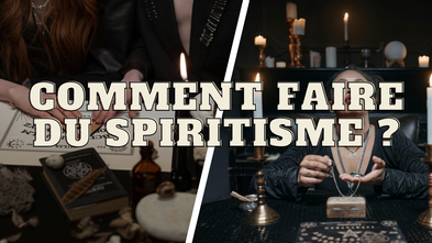 Comment faire du spiritisme ?